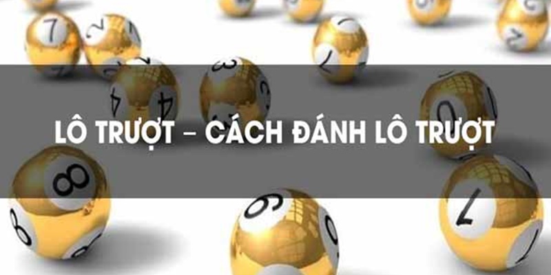 Đánh lô trượt dựa vào bạc nhớ được nhiều lô thủ áp dụng