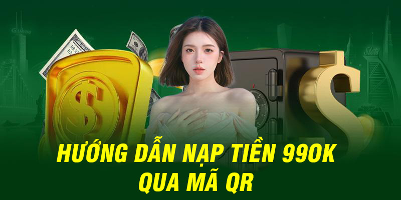 Nạp tiền qua mã QR tránh được lỗi chuyển nhầm tiền hoặc tài khoản